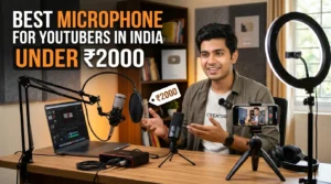 Best microphone for YouTubers in India under ₹2000 featuring a content creator recording with a wired and wireless microphone setup for YouTube videos.