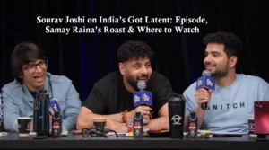 Sourav Joshi on India’s Got Latent: Episode, Samay Raina’s Roast & Where to Watch